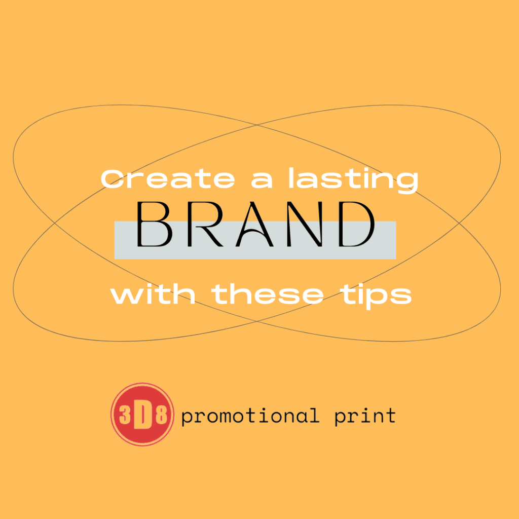 Create a Lasting Brand